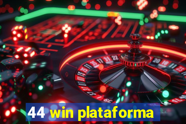 44 win plataforma